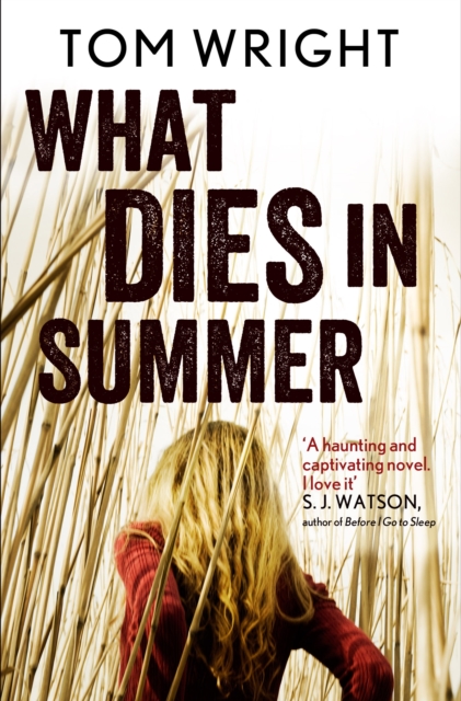 What Dies in Summer, Paperback / softback Book