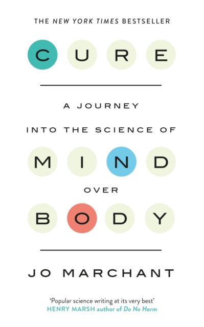 Cure : A Journey Into the Science of Mind over Body, EPUB eBook