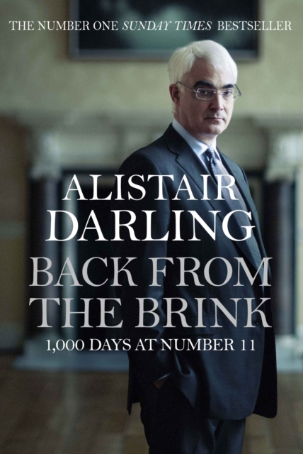 Back from the Brink : 1000 Days at Number 11, Hardback Book
