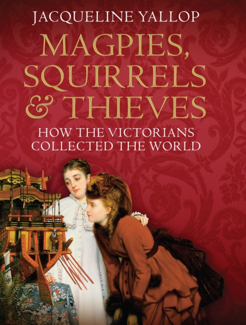 Magpies, Squirrels and Thieves, EPUB eBook