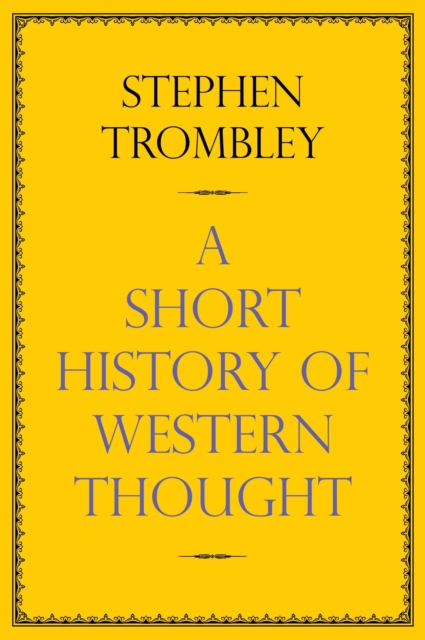 A Short History of Western Thought, Hardback Book