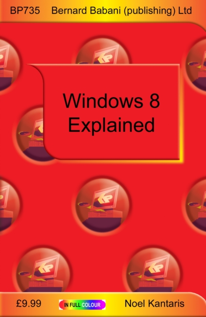 Windows 8 Explained, Paperback Book