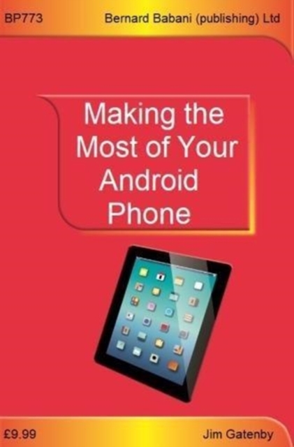 Making the Most of Your Android Phone, Paperback / softback Book