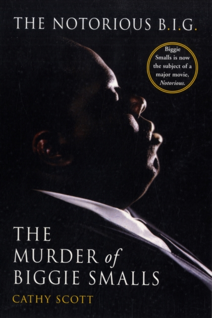 The Murder Of Biggie Smalls : The Murder of Biggie Smalls, Paperback / softback Book