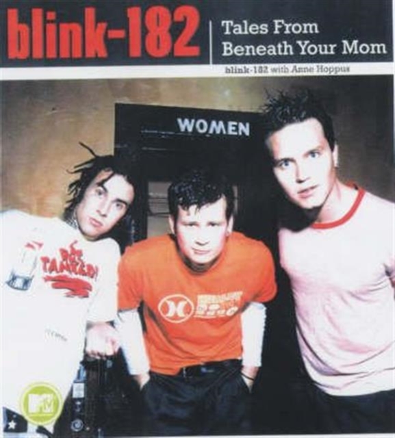 Blink 182 : Tales From Beneath Your Mom, Paperback / softback Book