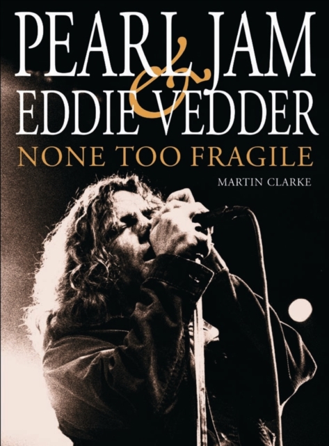 Pearl Jam & Eddie Vedder, Paperback / softback Book