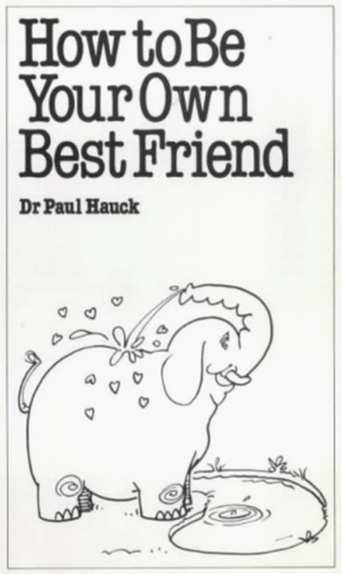 How to be Your Own Best Friend, Paperback / softback Book