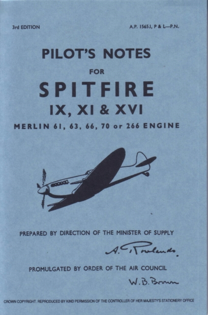 Spitfire IX, XI & XVI Pilot Notes : Air Ministry Pilot's Notes, Paperback / softback Book