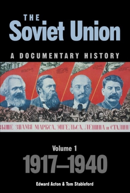 The Soviet Union: A Documentary History Volume 1 : 1917-1940, Paperback / softback Book