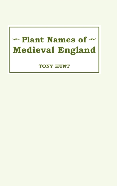 Plant Names of Medieval England, Hardback Book
