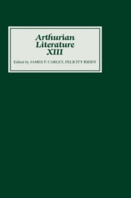 Arthurian Literature XIII, Hardback Book