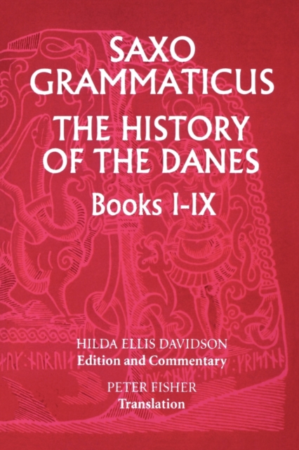 Saxo Grammaticus: The History of the Danes, Books I-IX : I. English Text; II. Commentary, Paperback / softback Book