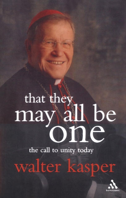 That They May All be One : The Call to Unity Today, Paperback / softback Book