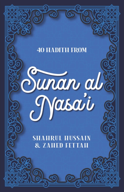 40 Hadith from Sunan al Nasa'I, Paperback / softback Book