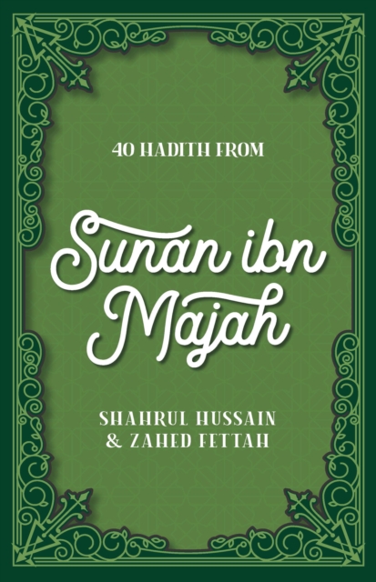 40 Hadith from Sunan ibn Majah, Paperback / softback Book