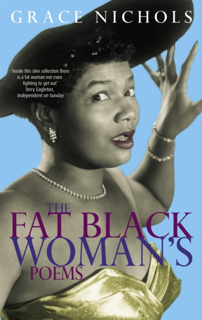 The Fat Black Woman's Poems : From the winner of the Queen’s Gold Medal for Poetry 2021, Paperback / softback Book