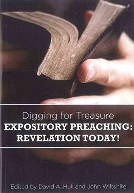 Digging for Treasure : Expository Preaching: Revelation Today!, Paperback Book