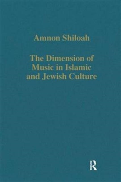 The Dimension of Music in Islamic and Jewish Culture, Hardback Book