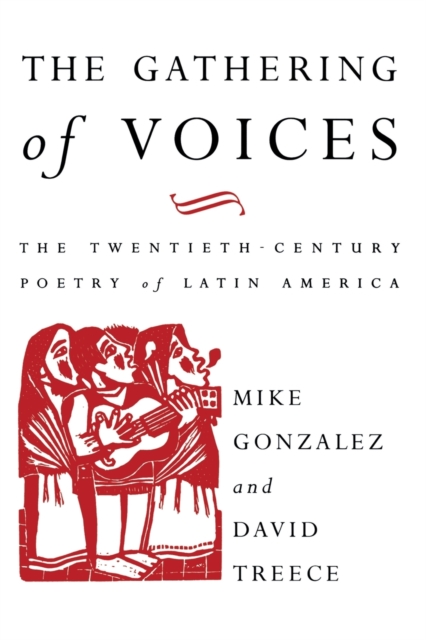 The Gathering of Voices : The Twentieth-Century Poetry of Latin America, Paperback / softback Book