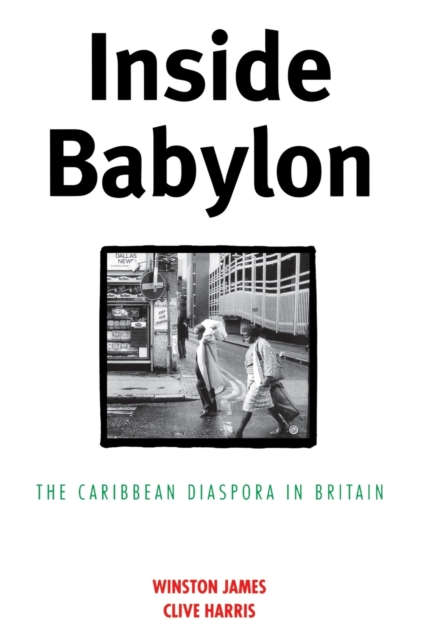 Inside Babylon : The Caribbean Diaspora in Britain, Paperback / softback Book