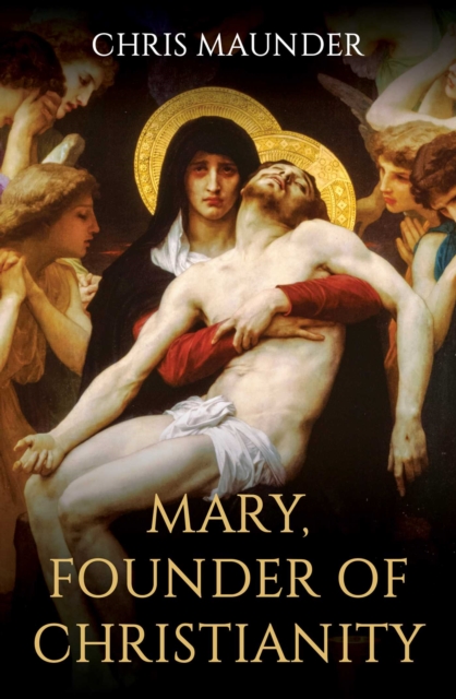 Mary, Founder of Christianity, EPUB eBook