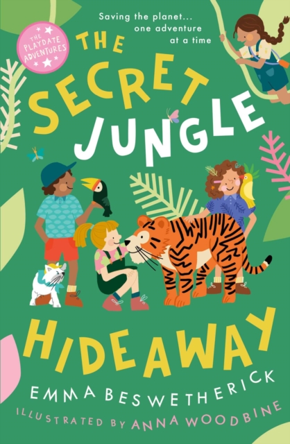 The Secret Jungle Hideaway : Playdate Adventures, EPUB eBook