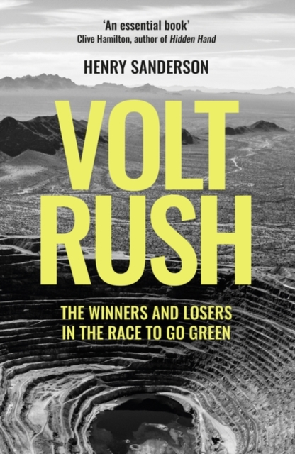 Volt Rush : The Winners and Losers in the Race to Go Green, Hardback Book