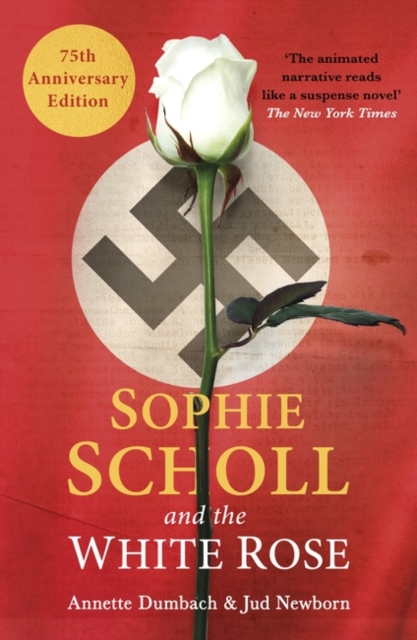Sophie Scholl and the White Rose, Paperback / softback Book