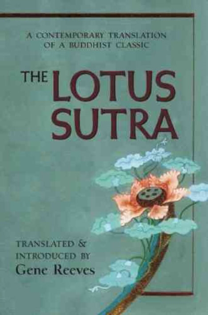 Lotus Sutra : A Contemporary Translation of a Buddhist Classic, Paperback / softback Book