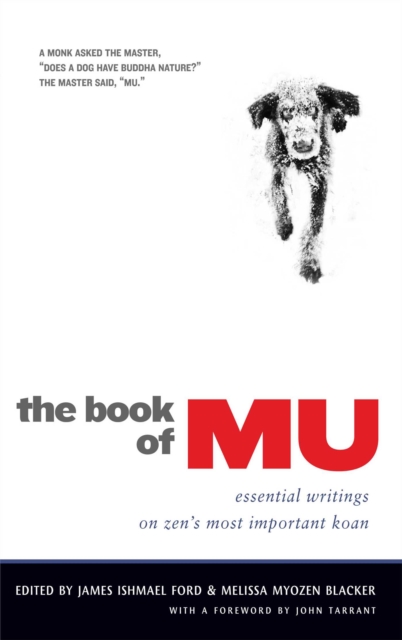 The Book of Mu : Essential Writings on Zen's Most Important Koan, EPUB eBook