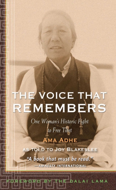 The Voice that Remembers : One Woman's Historic Fight to Free Tibet, EPUB eBook