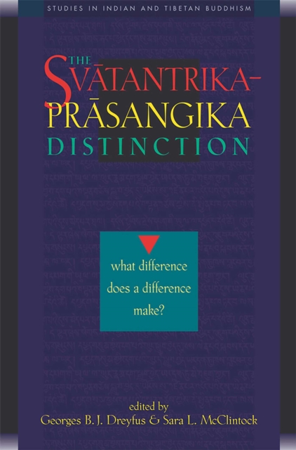 Svatantrika-Prasangika Distinction : What Difference Does a Difference Make?, EPUB eBook
