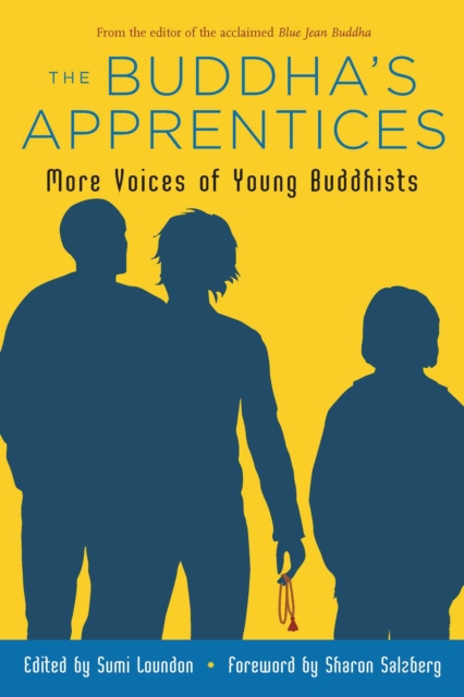 The Buddha's Apprentices : More Voices of Young Buddhists, EPUB eBook