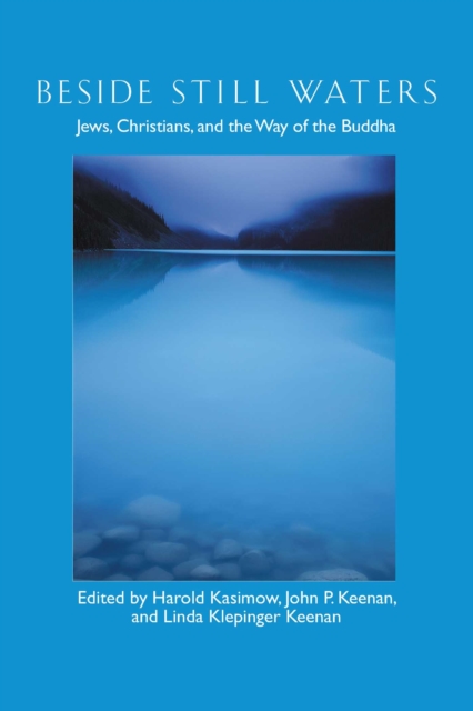Beside Still Waters : Jews, Christians, and the Way of the Buddha, EPUB eBook
