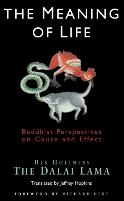 The Meaning of Life : Buddhist Perspectives on Cause and Effect, EPUB eBook