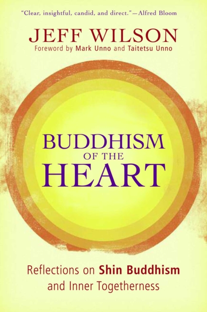 Buddhism of the Heart : Reflections on Shin Buddhism and Inner Togetherness, EPUB eBook