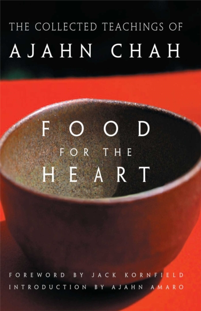 Food for the Heart : The Collected Teachings of Ajahn Chah, EPUB eBook