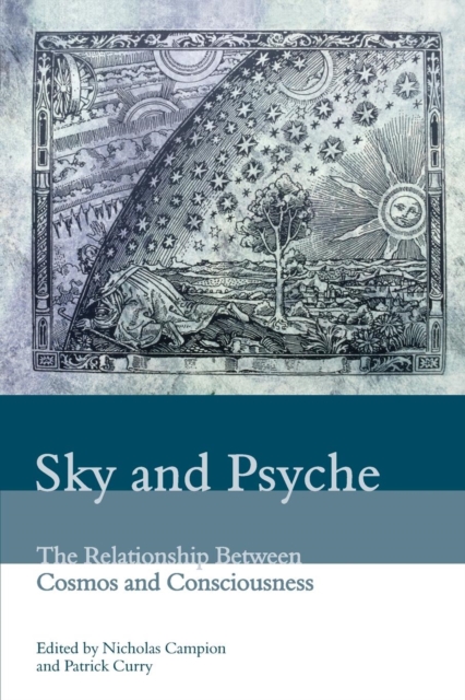 Sky and Psyche : The Relationship Between Cosmos and Consciousness, Paperback / softback Book