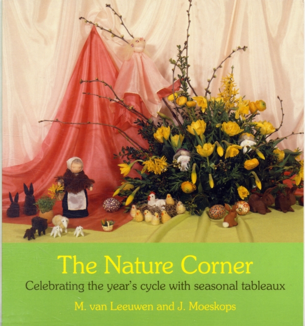 The Nature Corner : Celebrating the year's cycle with seasonal tableaux, Paperback / softback Book