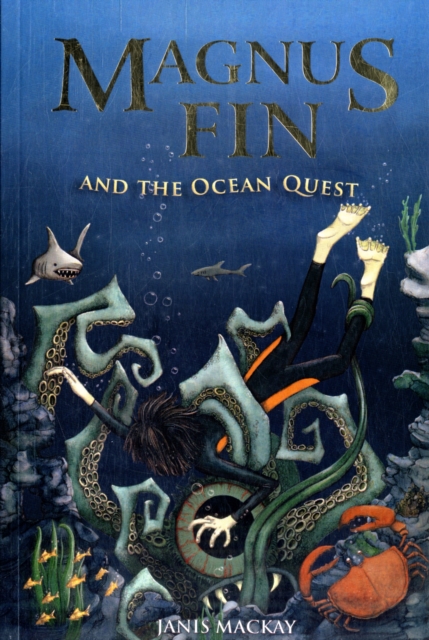 Magnus Fin and the Ocean Quest, Paperback / softback Book