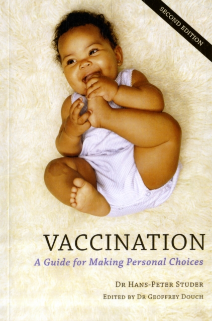Vaccination : A Guide for Making Personal Choices, Paperback / softback Book