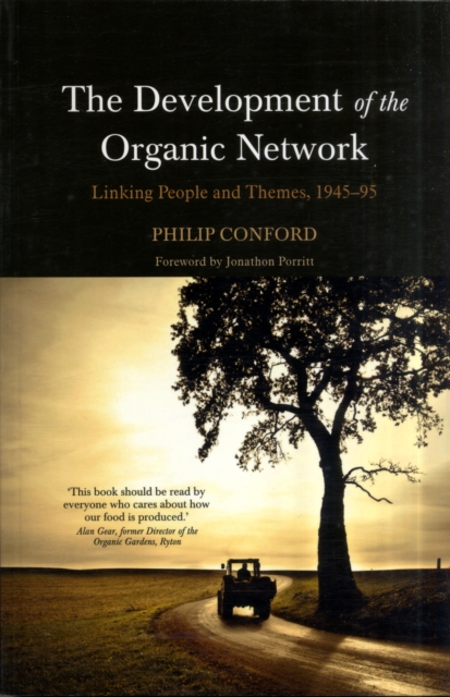 The Development of the Organic Network : Linking People and Themes, 1945-95, Paperback / softback Book