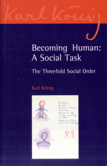 Becoming Human: A Social Task : The Threefold Social Order, Paperback / softback Book