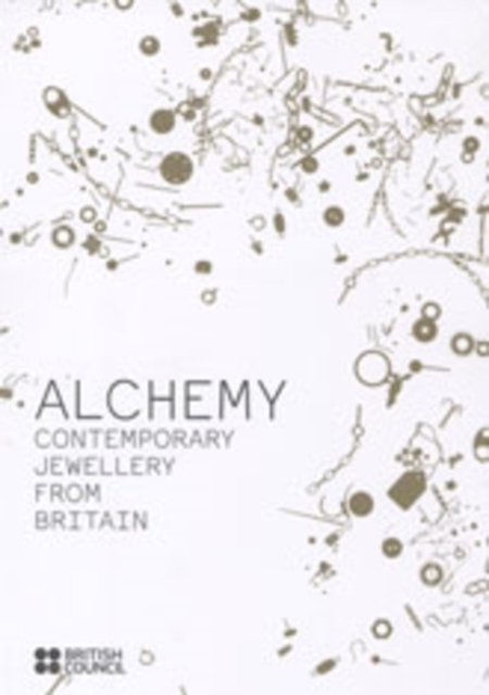 Alchemy : Contemporary Jewellery from Britain, Paperback / softback Book