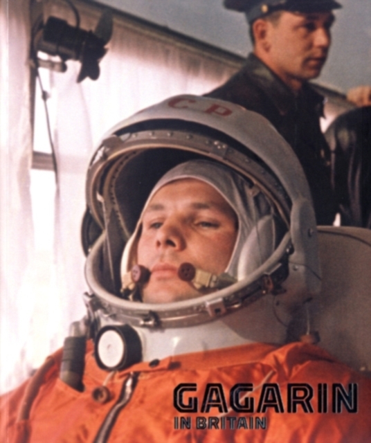 Gagarin in Britain, Paperback / softback Book