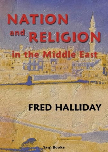 Nation and Religion in the Middle East, Paperback / softback Book