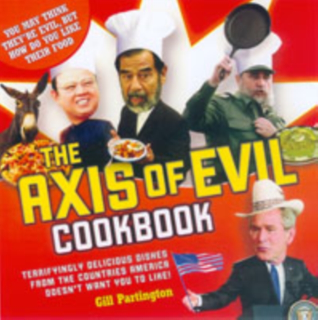 The Axis of Evil Cookbook, Paperback Book