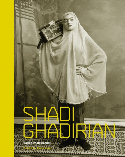 Shadi Ghadirian : A Woman Photographer from Iran, Paperback / softback Book