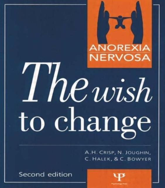 Anorexia Nervosa : The Wish to Change, Paperback / softback Book