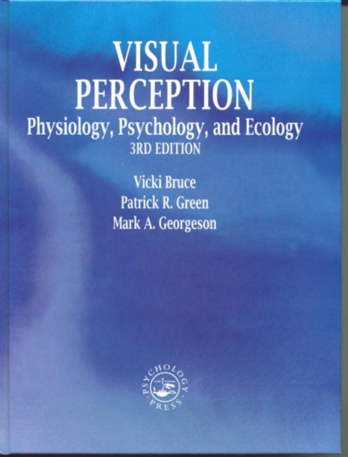 Visual Perception : Physiology, Psychology and Ecology, Hardback Book